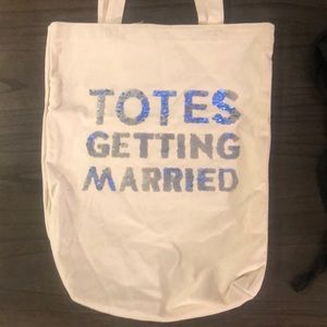TOTES GETTING MARRIED TOTE